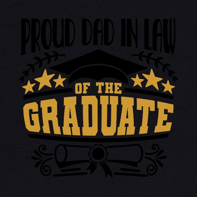 Proud Dad In Law Of The Graduate Graduation Gift by PurefireDesigns